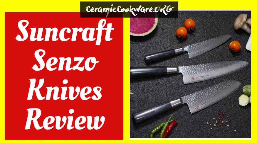 Suncraft Senzo Knives Review