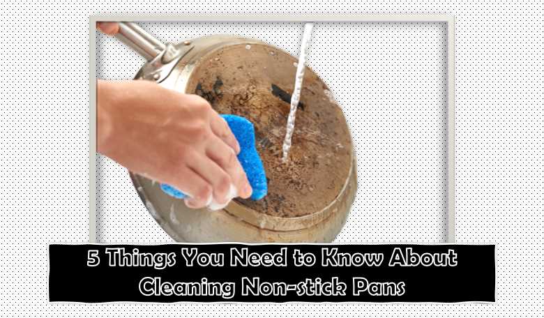 Cleaning Non-stick Pans