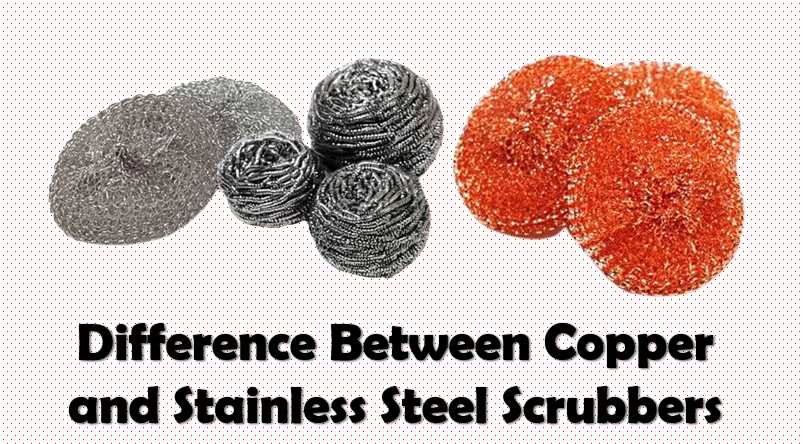 difference between copper and stainless steel scrubbers