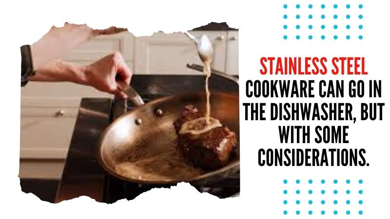 Can Stainless Steel Cookware Go in the Dishwasher?