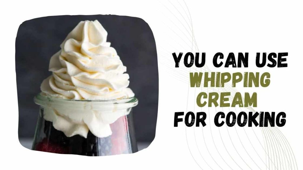 Can You Use Whipping Cream for Cooking