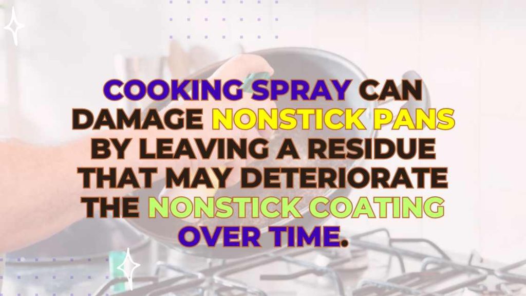 Why Can't You Use Cooking Spray on Nonstick Pans